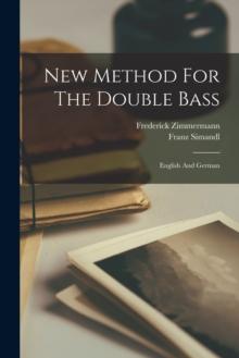 New Method For The Double Bass : English And German