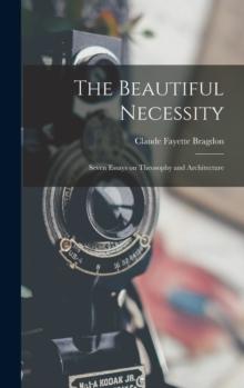 The Beautiful Necessity; Seven Essays on Theosophy and Architecture