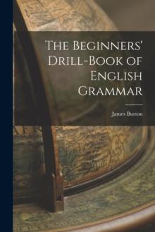 The Beginners' Drill-book of English Grammar