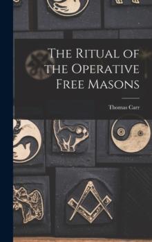 The Ritual of the Operative Free Masons