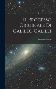 Il Processo Originale di Galileo Galilei