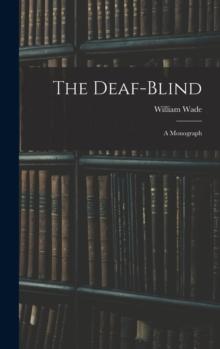 The Deaf-Blind : A Monograph