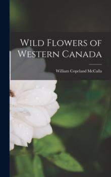 Wild Flowers of Western Canada