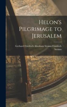 Helon's Pilgrimage to Jerusalem