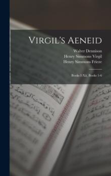 Virgil's Aeneid : Books I-Xii, Books 1-6