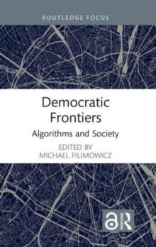 Democratic Frontiers : Algorithms and Society