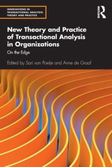 New Theory and Practice of Transactional Analysis in Organizations : On the Edge