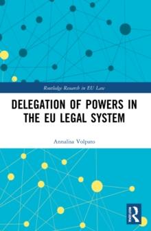 Delegation of Powers in the EU Legal System