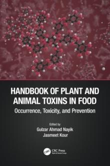 Handbook of Plant and Animal Toxins in Food : Occurrence, Toxicity, and Prevention