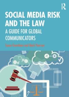 Social Media Risk and the Law : A Guide for Global Communicators