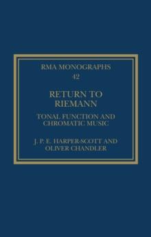 Return to Riemann : Tonal Function and Chromatic Music