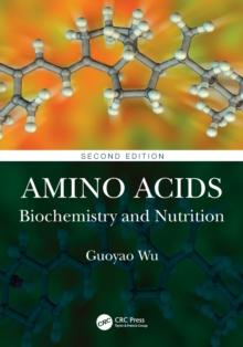 Amino Acids : Biochemistry and Nutrition