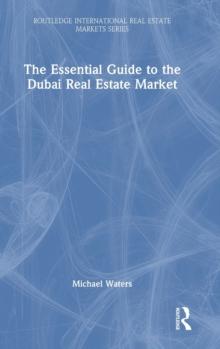 The Essential Guide to the Dubai Real Estate Market