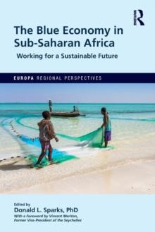 The Blue Economy in Sub-Saharan Africa : Working for a Sustainable Future