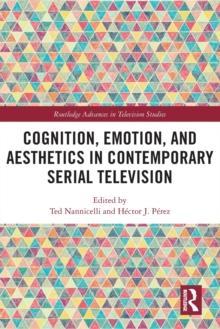 Cognition, Emotion, and Aesthetics in Contemporary Serial Television