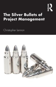 The Silver Bullets of Project Management