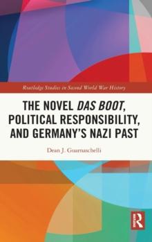 The Novel Das Boot, Political Responsibility, and Germanys Nazi Past