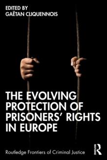 The Evolving Protection of Prisoners Rights in Europe