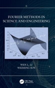 Fourier Methods in Science and Engineering