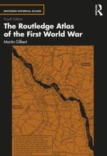 The Routledge Atlas of the First World War