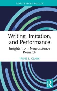 Writing, Imitation, and Performance : Insights from Neuroscience Research