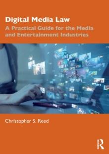 Digital Media Law : A Practical Guide for the Media and Entertainment Industries