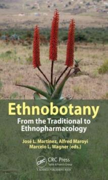 Ethnobotany : From the Traditional to Ethnopharmacology