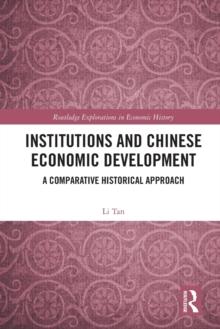 Institutions and Chinese Economic Development : A Comparative Historical Approach