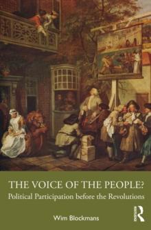 The Voice of the People? : Political Participation before the Revolutions