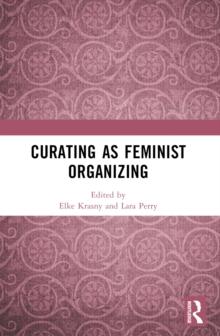 Curating as Feminist Organizing