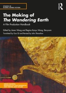 The Making of The Wandering Earth : A Film Production Handbook