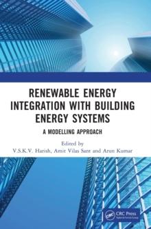 Renewable Energy Integration with Building Energy Systems : A Modelling Approach