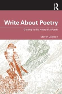 Write About Poetry : Getting to the Heart of a Poem