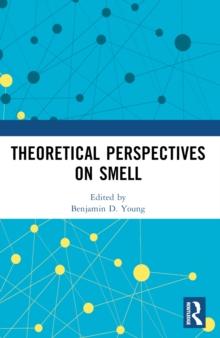 Theoretical Perspectives on Smell