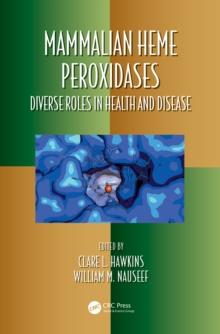 Mammalian Heme Peroxidases : Diverse Roles in Health and Disease