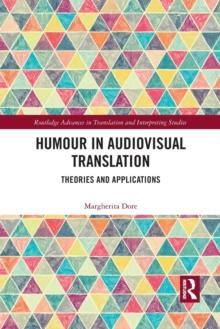 Humour in Audiovisual Translation : Theories and Applications