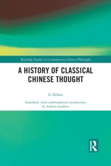 A History of Classical Chinese Thought