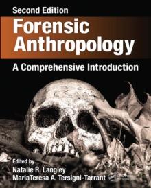 Forensic Anthropology : A Comprehensive Introduction, Second Edition