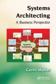 Systems Architecting : A Business Perspective