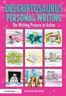 Descriptosaurus Personal Writing : The Writing Process in Action