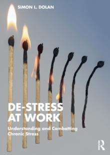 De-Stress at Work : Understanding and Combatting Chronic Stress