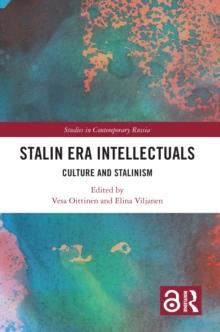 Stalin Era Intellectuals : Culture and Stalinism