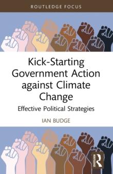 Kick-Starting Government Action against Climate Change : Effective Political Strategies