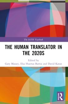 The Human Translator in the 2020s