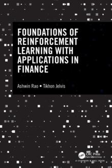 Foundations of Reinforcement Learning with Applications in Finance