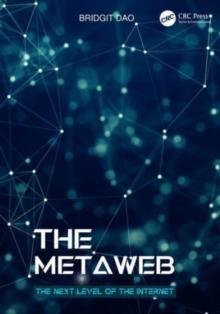 The Metaweb : The Next Level of the Internet