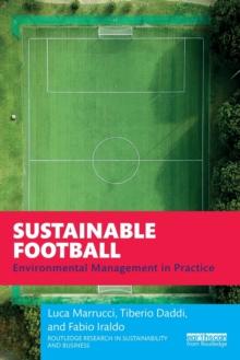 Sustainable Football : Environmental Management in Practice