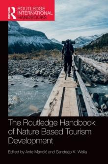 The Routledge Handbook of Nature Based Tourism Development