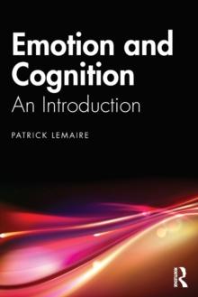 Emotion and Cognition : An Introduction