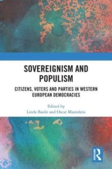 Sovereignism and Populism : Citizens, Voters and Parties in Western European Democracies